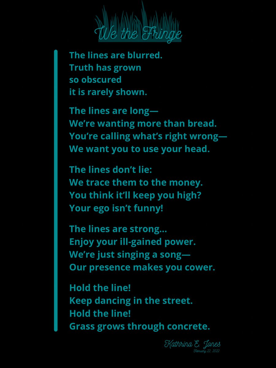 In the fashion of protest songs of the past, I offer this poem. #wethefringe #holdtheline