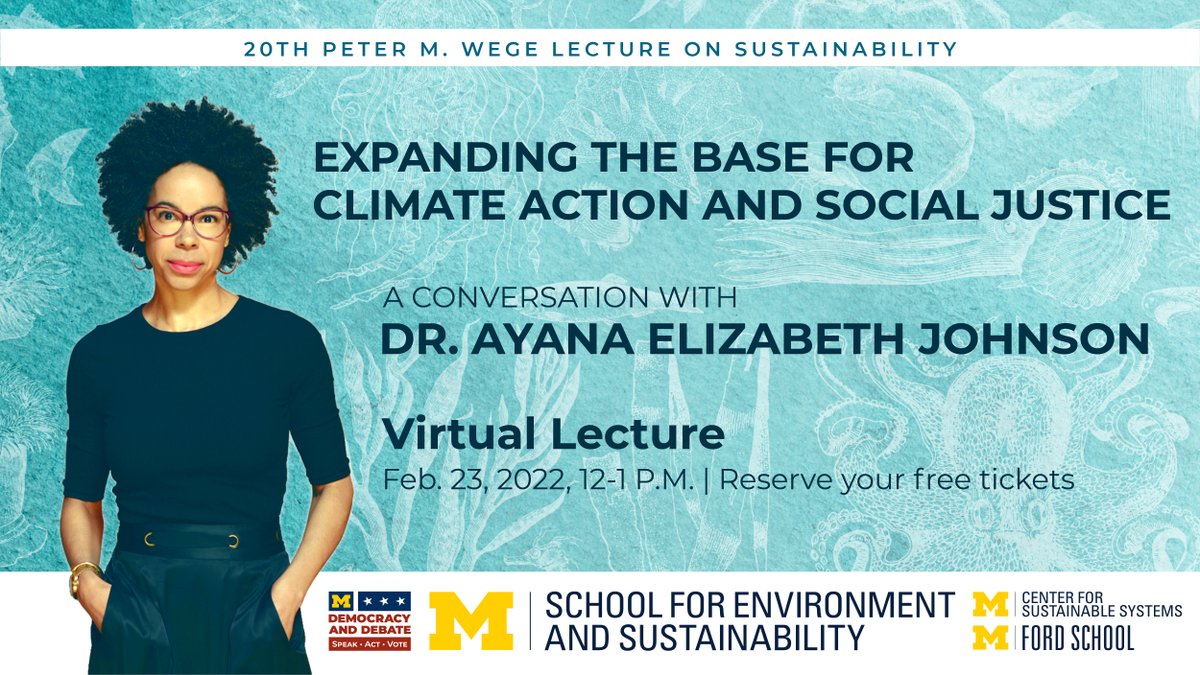UMSEAS's tweet photo. TOMORROW! Join #UMSEAS, #UMSustainableSystems and @fordschool for the 20th Peter M. Wege Lecture on Sustainability at 12pm for a conversation with @ayanaeliza Reserve your FREE tickets here: https://t.co/3kJBEYTkxO #climateaction #socialjustice https://t.co/bn4txYjajl