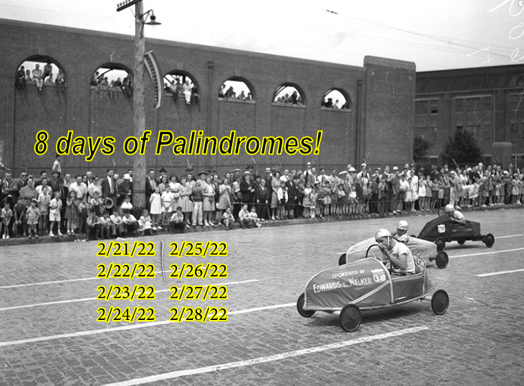 soapboxderbyhq's tweet photo. Happy Twosday! Every day for the next week is a Palindrome, meaning the date reads the same forward and backwards. #TwosdayThoughts https://t.co/Y7Xt0yaoQj