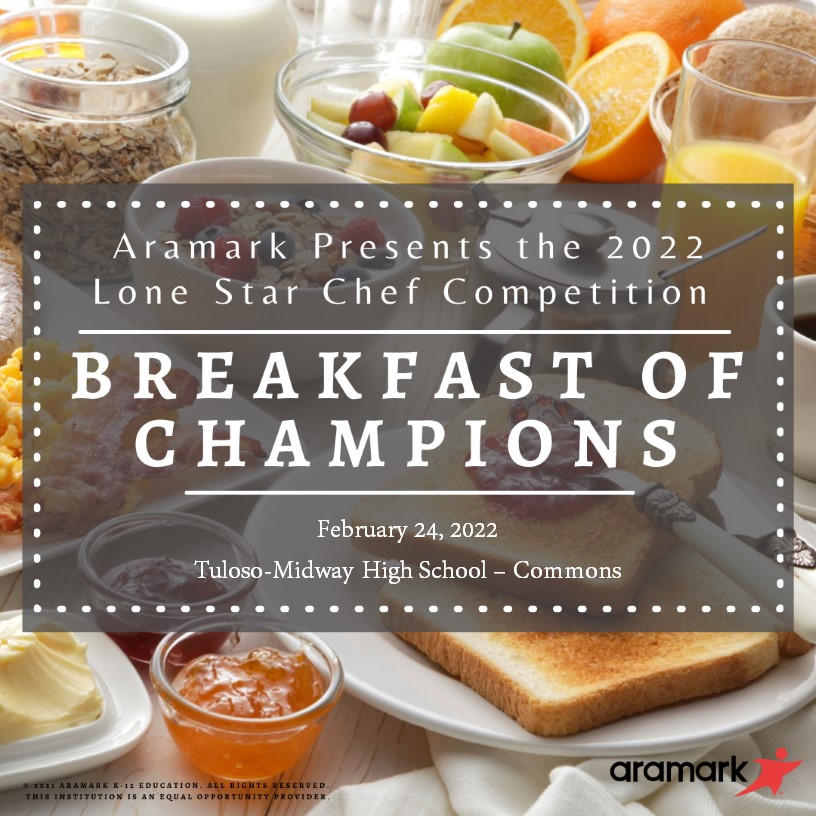 Students for <a href="/tulosomidwayhs/">Tuloso-Midway High School</a>, Mathis ISD, San Diego ISD will be competing in our annual Lone Star Chef Competition.  Can't wait to see the students in action for our Breakfast of Champions!  Join us at TM HS -Commons at 6:00 PM on Thursday, Feb. 24.
