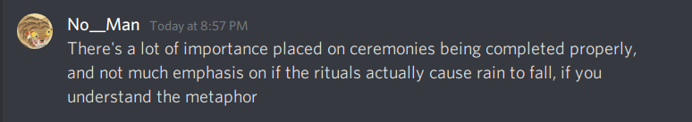 DoppelMark's tweet photo. >there's a lot of importance placed on ceremonies being completed properly
yes. that's their midwittery in action.
they don't understand the processes they inherited to steward
so they just want to do the same that, *according to lore*, was done by their predecessors. #dmutc https://t.co/kg5Qkehfbo