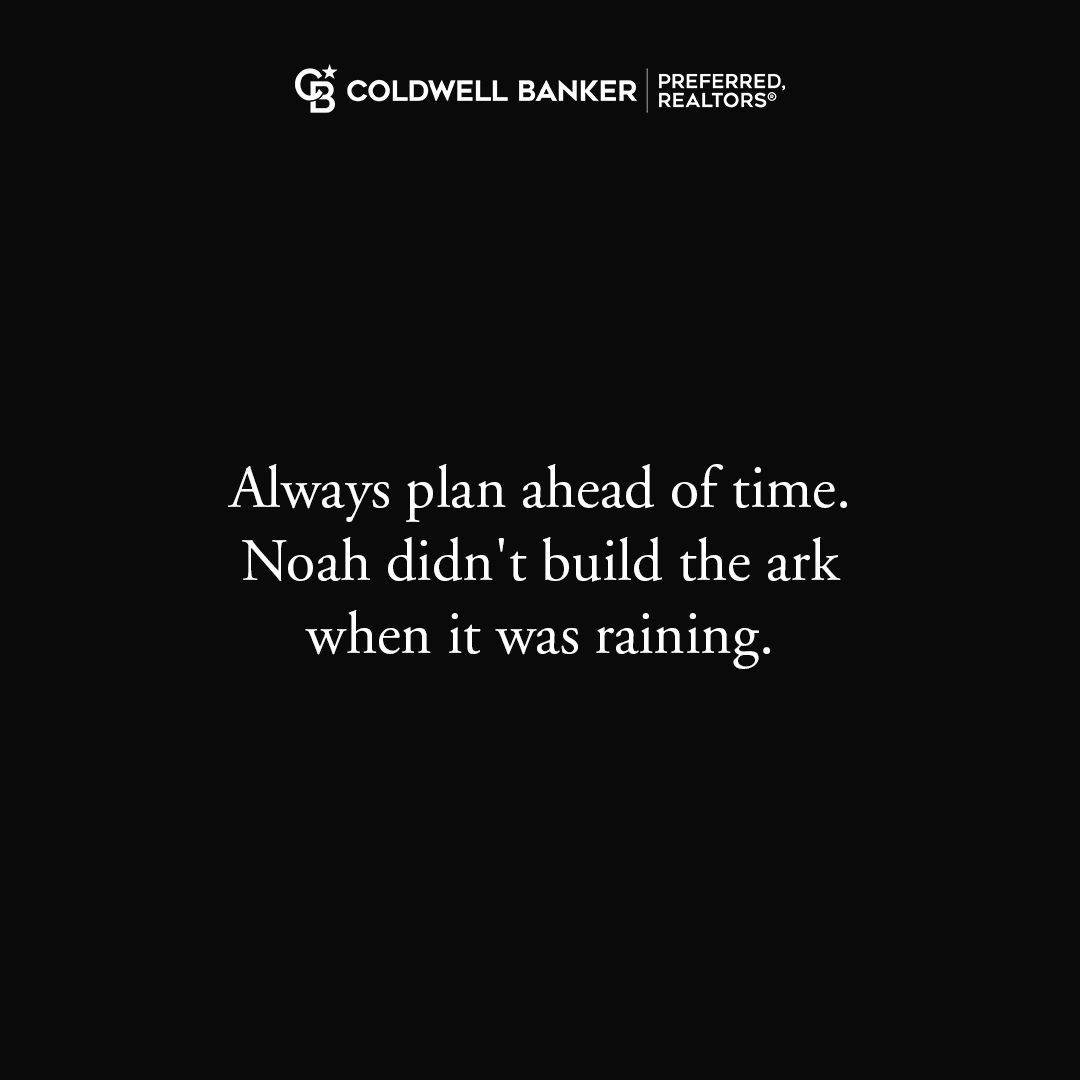 Quote of the day: 'Always plan ahead of time. 
Noah didn't build the ark
 when it was raining.'
.
.
#motivationalquotes #mindset #goals #realestatemotivation #success #selfimprovement #bakersfieldrealtors #luxurylifestyle #luxuryrealestate #careers