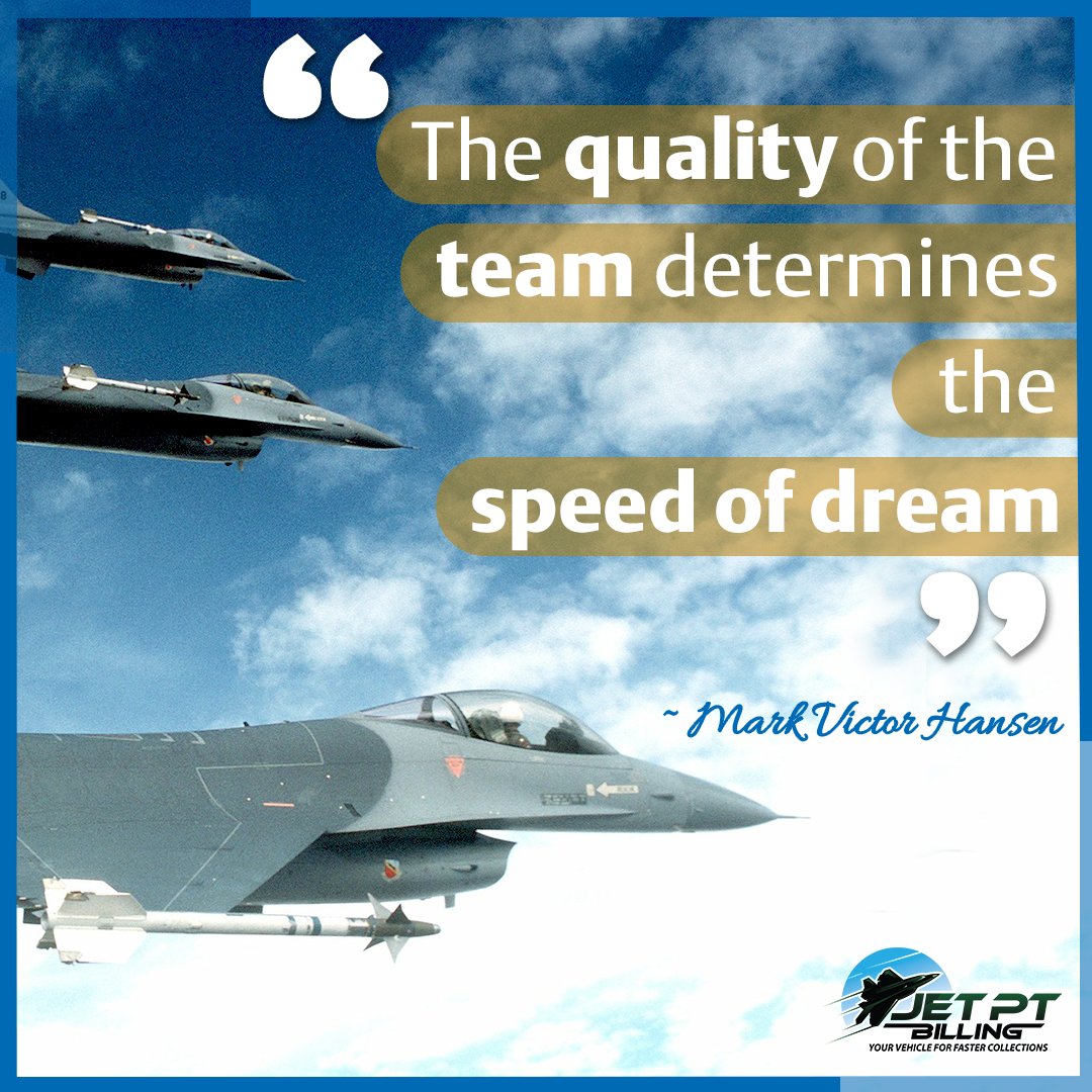 JetPTBilling's tweet photo. "The quality of the team determines the speed of the dream."
-Mark Victor Hansen
#JetPTBilling
#YourVehicleforFasterCollections
#business
#financetips
#PTBilling
#PhysicalTherapy
#BillingAndCollections https://t.co/BJUBbDxHEN