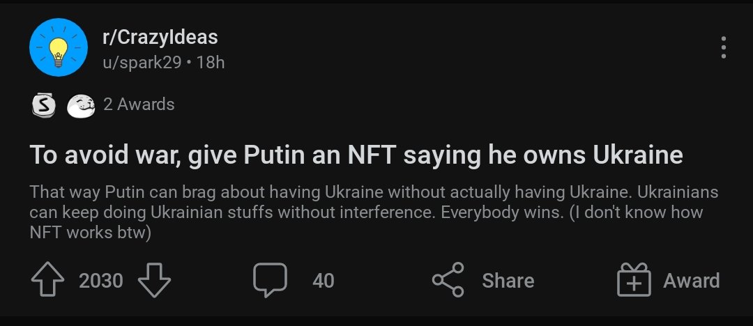 utkarshtalks's tweet photo. "To avoid war, give Putin an NFT saying he owns Ukraine"

If you're looking for humour, Reddit never disappoints.😂😂

PS This one might just work. We gotta give it a try. https://t.co/QVJ5DVxOEQ