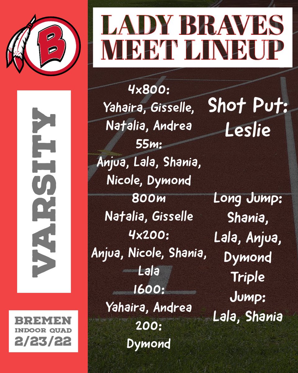 LadyBravesTF's tweet photo. 👟 Lady Braves Indoor Quad
📍 Bremen
🆚 @IKE_Girls_TF, Oak Forest, @LADYASTROSTRACK
🗓️ Wednesday, February 23
⏰ 4:30 PM
📋 Meet Lineup (swipe ➡️)
#️⃣ChaseYourPR https://t.co/JcLyhNvaQ0