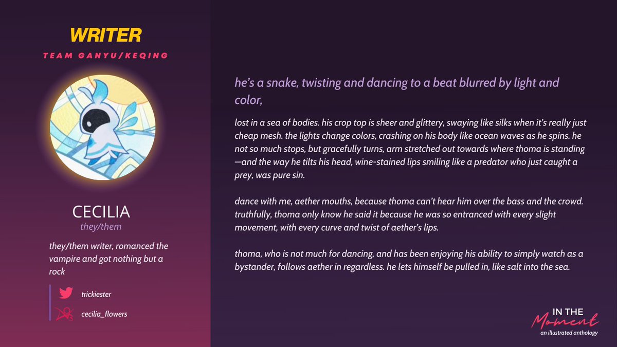 InTheMomentZine's tweet photo. ✦ Contributor Spotlight ✦

Here comes the lovely @trickiester and their poetic writing style. We can't wait to see their mesmerizing depiction of Ganyu/Keqing for this zine! https://t.co/uVnGuW1FGI
