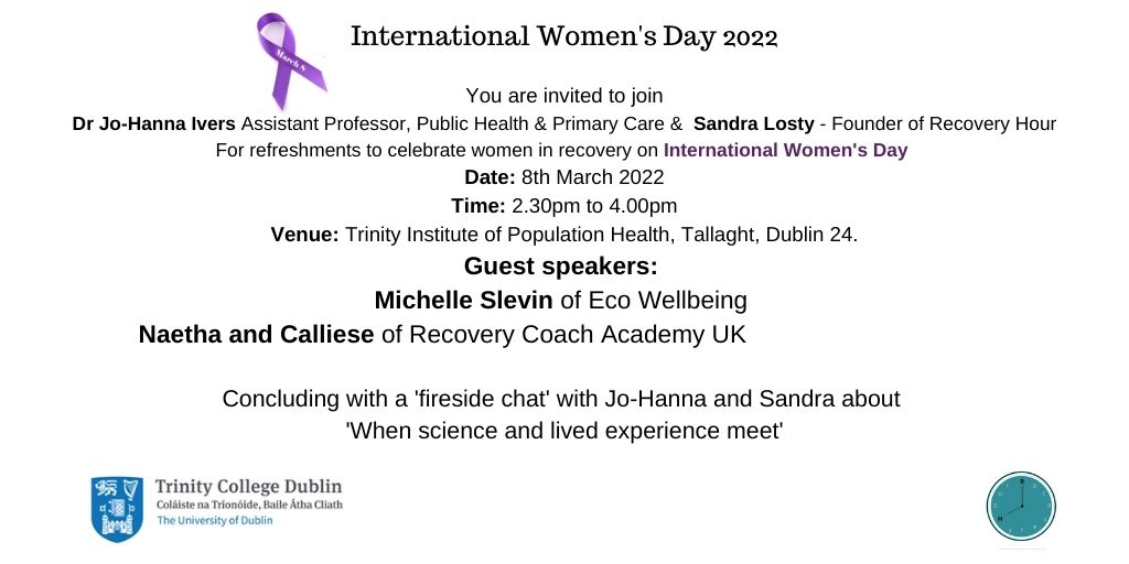 You are invited you join <a href="/Prof_Jo_Ivers/">Professor Jo-Hanna Ivers</a> &amp; myself to celebrate women in recovery #IWD2022 
We are delighted <a href="/Training_RCA/">Recovery Coach Academy UK</a> is one of our event guest speakers highlighting women making a difference in the recovery space.  
👇
eventbrite.ie/e/274917514687
Please RT
#RecoveryPosse