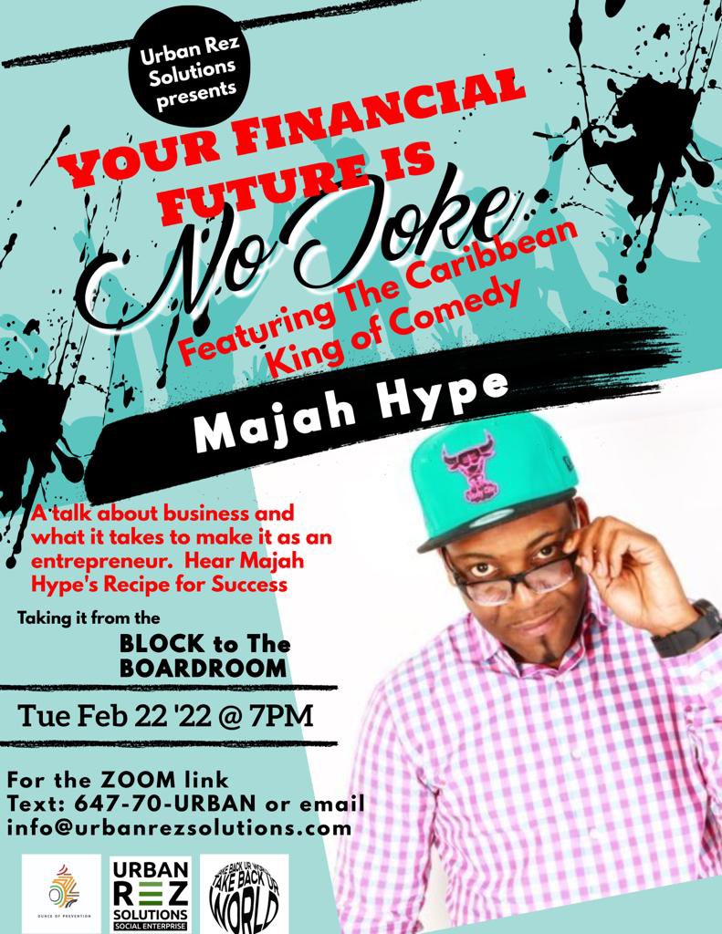 flexoriginal's tweet photo. Urban Rez Solutions  presents  'Your Financial Future is No Joke'  featuring  Majah Hype   February 22, 2022  at 7:00 PM   Join us for the most important sit down of 2022 where we discuss thriving beyond surviving   https://t.co/YqQ13KIkvb   Tell a friend to tell a friend!!! https://t.co/wvLlXsM6ER