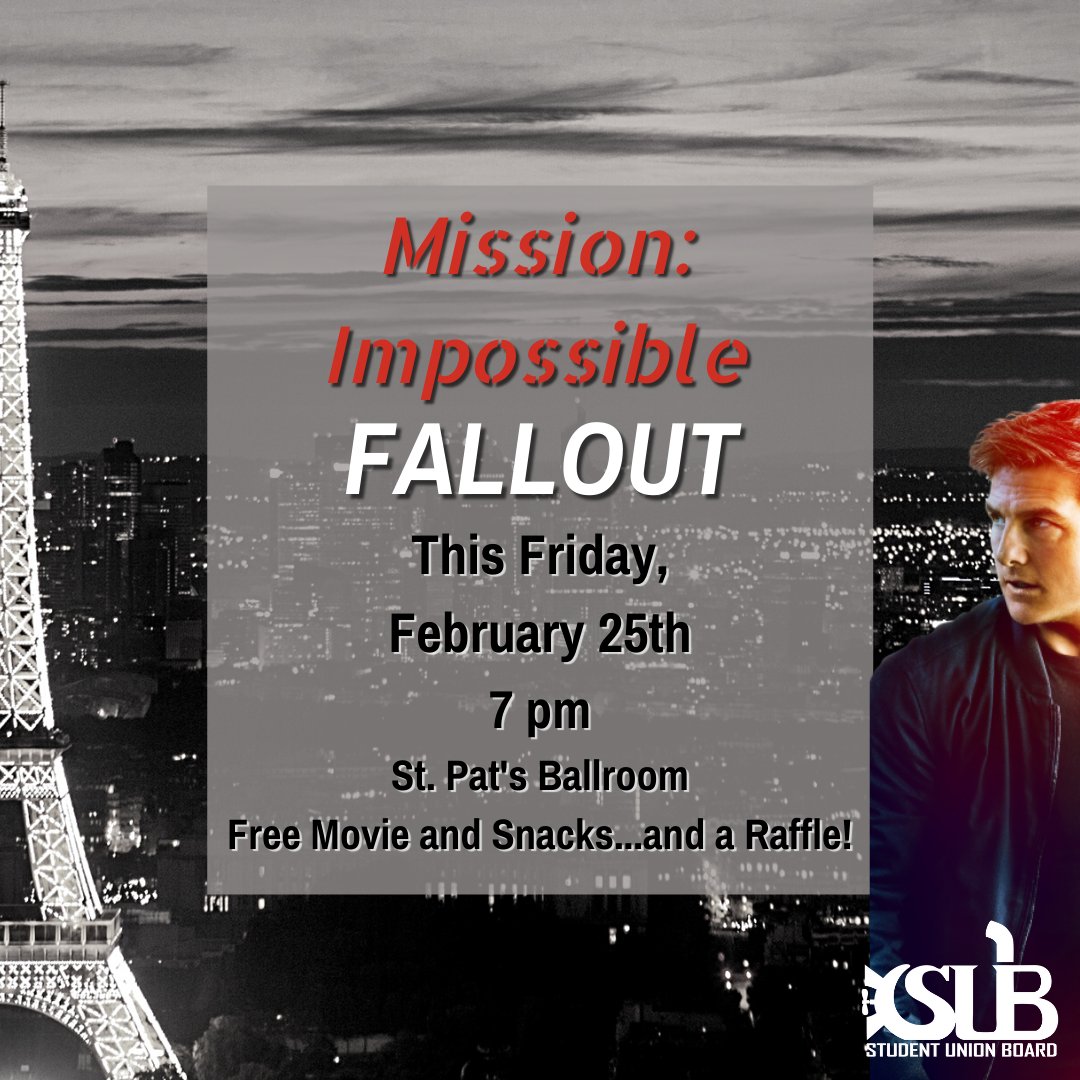 SandTSUB's tweet photo. Bring all of your friends to a FREE movie night on February 25th at 7 pm in St. Pat's Ballroom to watch Mission Impossible: Fallout. Eat FREE snacks and enter into a raffle for a chance to win prizes! https://t.co/wVYQGC2gcN