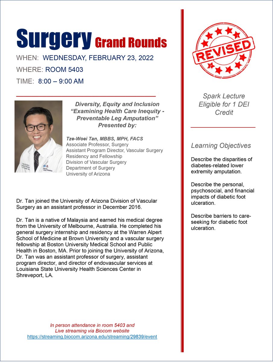 UofAZSurgery's tweet photo. Tomorrow, with a topic particularly relevant here in Arizona, @TzeWoeiTan will join us for #GrandRounds to present on "Examining Health Care Inequity - Preventable Leg Amputation." Tune in: https://t.co/DHRU4ObQc7 https://t.co/NVamRTBQSJ