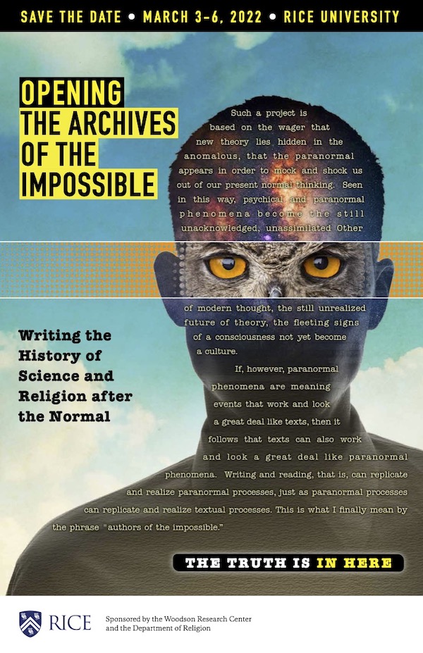 It's almost time for “Opening the Archives of the Impossible.” Next week, scholars from across the globe will share their academic studies on UFO's, ESP &amp; a range of other phenomena deemed paranormal. 
Webinar registration still open: impossiblearchives.rice.edu 

#thetruthisinhere