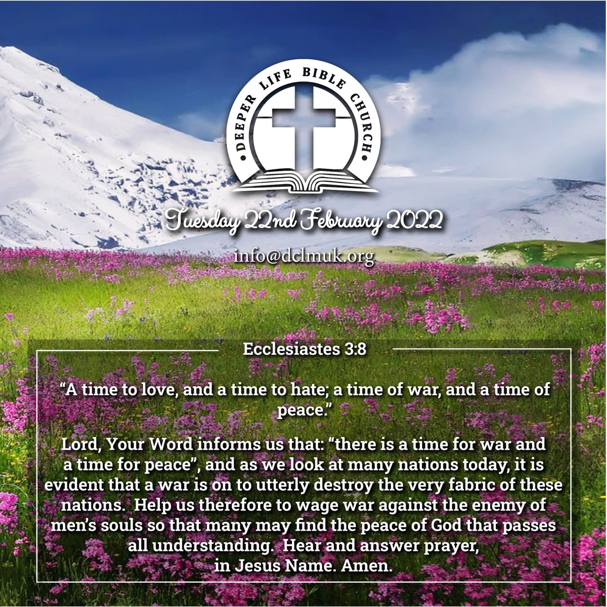 DCLMBorough's tweet image. Our Daily Bible Verse and Prayer

Tuesday 22nd of February 2022 : Ecclesiastes 3:8

#dailybibleverse #timeforeverything #timeforpeace #timeforwar #timeforhate #timeforlove #timeforprayer #prayer #intercession