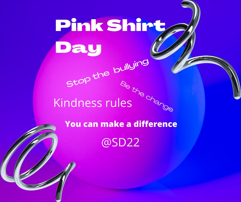 February 23, 2022 is PINK SHIRT DAY - Wear pink to show you take a stand against bullying @SD22 @SD22Vernon @ChrisPerkins_22