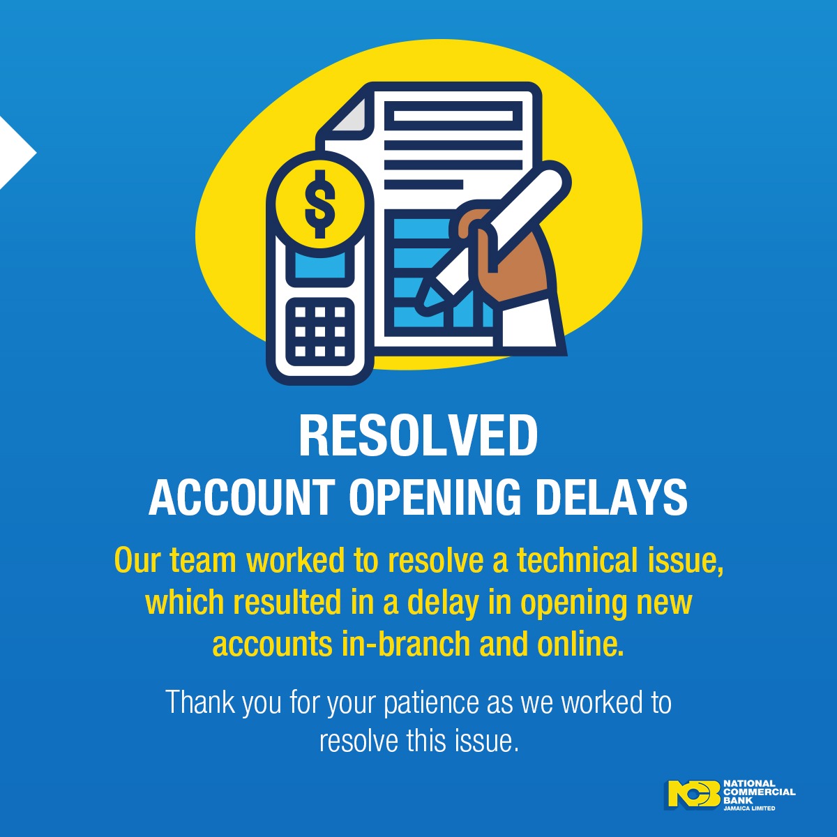 ncbja's tweet photo. Please be aware that we have resolved account opening delays.
Thanks for your patience. We apologise for any inconvenience this may have caused.
#onlinebanking #ncbupdate https://t.co/9x2mcLVTI1
