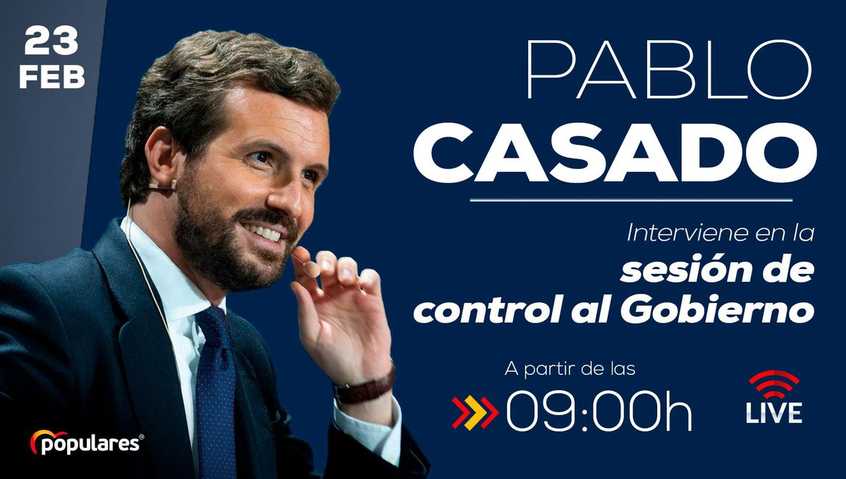 🔵 A partir de las 9:00h. @pablocasado_ interviene en la sesión de control al Gobierno.