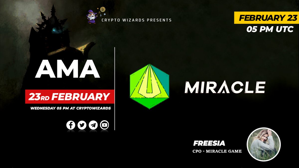Crypto Wizards (@wizards_crypto) on Twitter photo #AMA With MIRACLEGAME
on February 23rd 2022 @ 5:00 PM UTC
VENUE: t.me/CryptoWizardsC…………
1. Follow :
<a href="/wizards_crypto/">Crypto Wizards</a>
<a href="/0xMiracleGame/">MiracleGame</a>
2. Like & Retweet
3. Comment your questions
Check Telegram announcement for further rules and attend the AMA for rewards #AMA With MIRACLEGAME
on February 23rd 2022 @ 5:00 PM UTC
VENUE: t.me/CryptoWizardsC…………
1. Follow :
<a href="/wizards_crypto/">Crypto Wizards</a>
<a href="/0xMiracleGame/">MiracleGame</a>
2. Like & Retweet
3. Comment your questions
Check Telegram announcement for further rules and attend the AMA for rewards