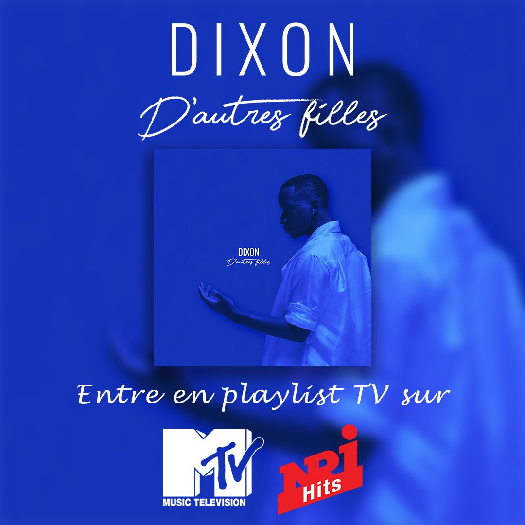 Elpmusiconsult1's tweet photo. « D’autres filles » de @dixon_bf entre en playlist TV sur @MTVFR et @nrjhitslachaine 🔥 https://t.co/HU5ApfGNU1