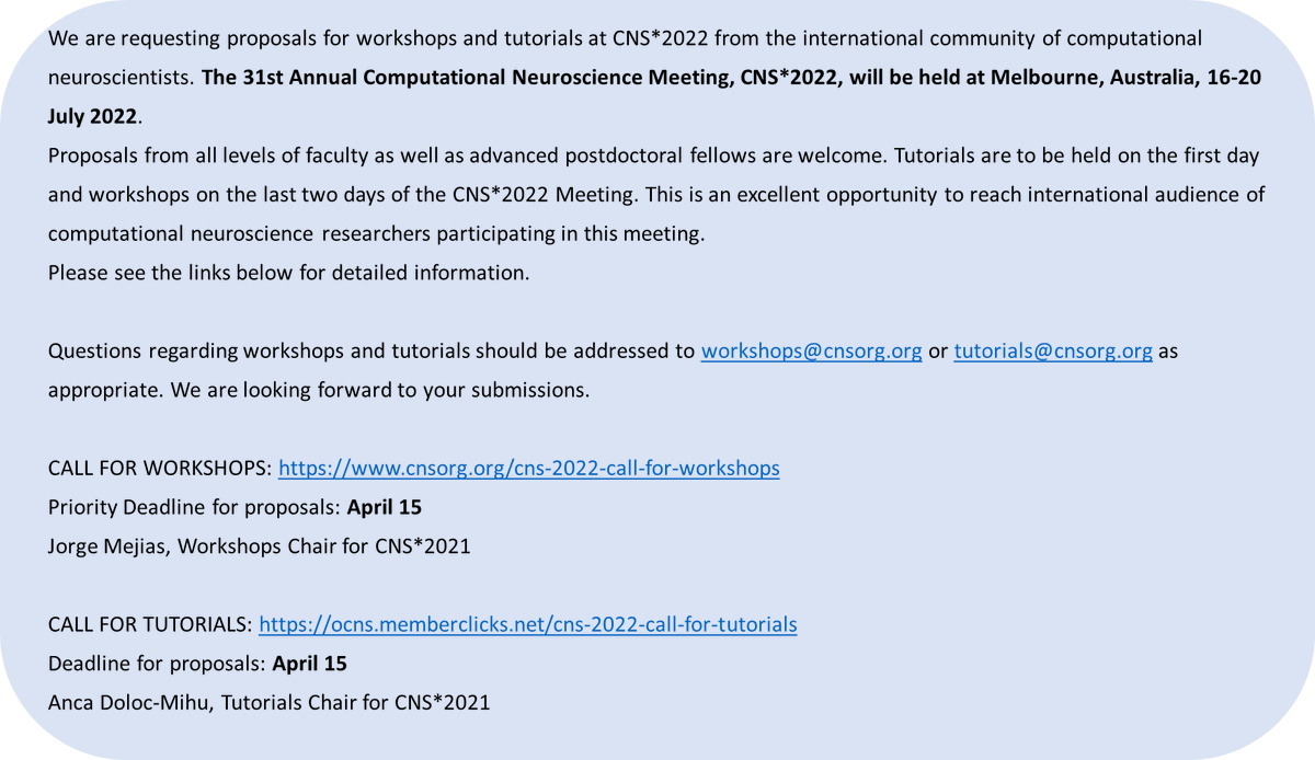 Call for workshops and tutorials at CNS*2022.

CALL FOR WORKSHOPS: cnsorg.org/cns-2022-call-…
Priority Deadline: April 15
Jorge Mejias, Workshops Chair for CNS*2021
 
CALL FOR TUTORIALS: ocns.memberclicks.net/cns-2022-call-…
Deadline: April 15
Anca Doloc-Mihu, Tutorials Chair for CNS*2021