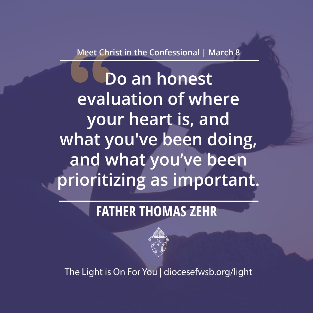 Catholics in the Diocese of Fort Wayne-South Bend will have the opportunity for the sacrament of reconciliation at every parish on Tuesday, March 8, from 6 to 8 p.m.

For more information on this diocesan-wide event, click here: diocesefwsb.org/light/