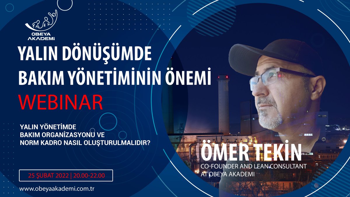 Webinar: Yalın Yönetimde Bakım Organizasyonu ve Norm Kadro Nasıl Oluşturulur?
25 Şubat, Cuma | Ömer Tekin - Obeya Akademi
obeyaakademi.com.tr/event/yalin-yo…
#etkinlik #webinar #bakımyönetimi #tpm #planlıbakım #otonombakım #yalınüretim #kaizen #eğitim