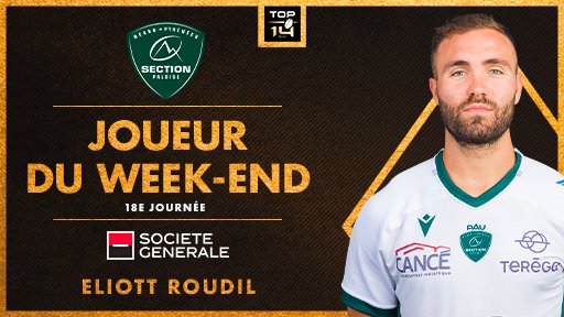 #TOP14 #JoueurduWeekEnd
Votre Joueur du Week-end <a href="/Paramourdurugby/">Société Générale Rugby</a> de la 18e journée est Eliott Roudil 🏅

L’ailier de la <a href="/SectionPaloise/">Section Paloise Béarn Pyrénées</a> a réalisé une énorme performance avec un essai, 84 mètres parcourus ballon en main, le record du match et 8 plaquages réussis 🙌