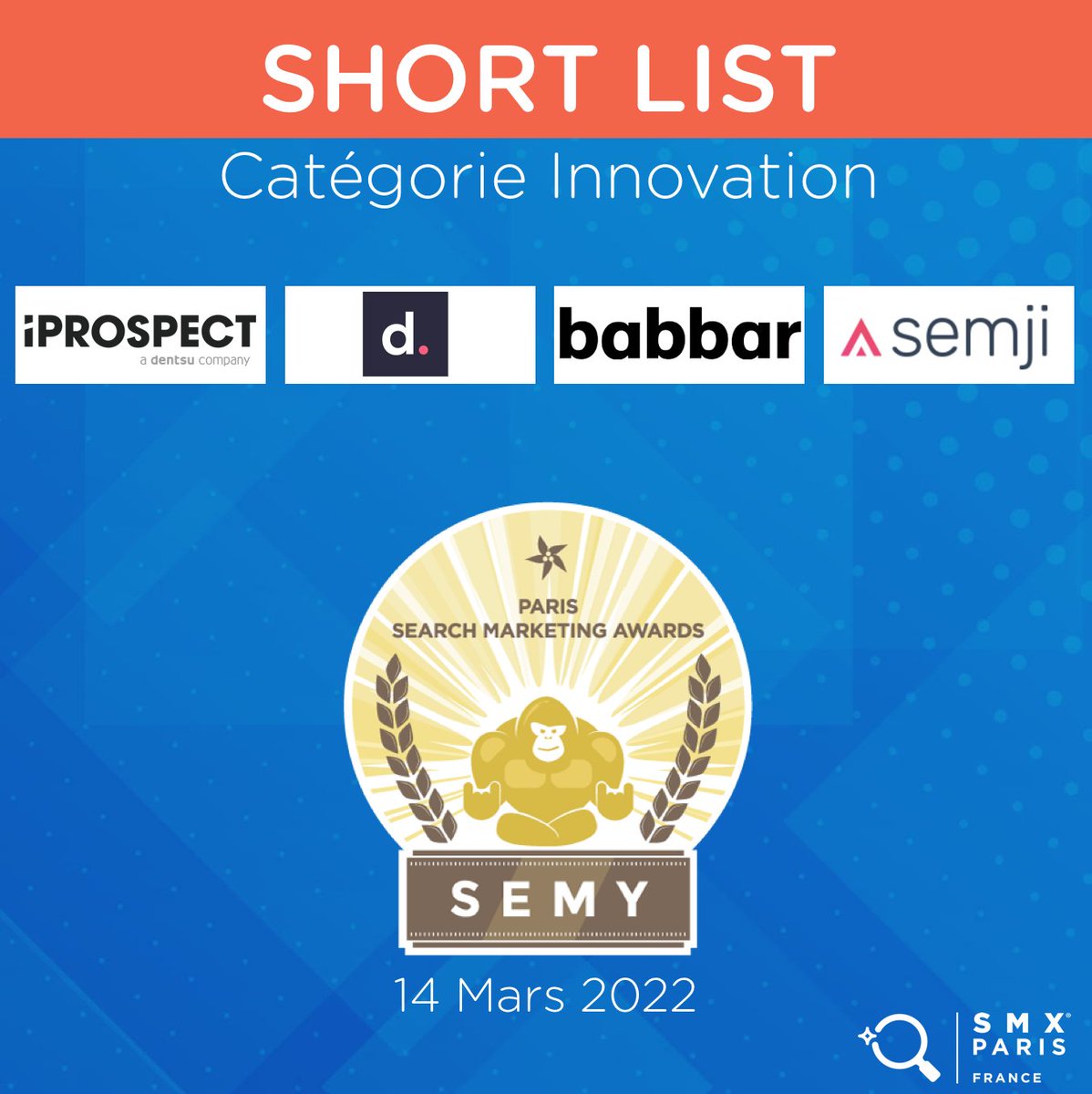 SMX_Paris's tweet photo. 📣📣 SEMY AWARDS 2022
Les short listés dans la Catégorie Innovation sont :
@BabbarTech, @iProspectFR @Semji_fr et Dokey by @OctopulseApp .   Bravo à eux et RV le 14 mars pour la finale !
https://t.co/BjHfJHuHya https://t.co/4KQoC27qhh