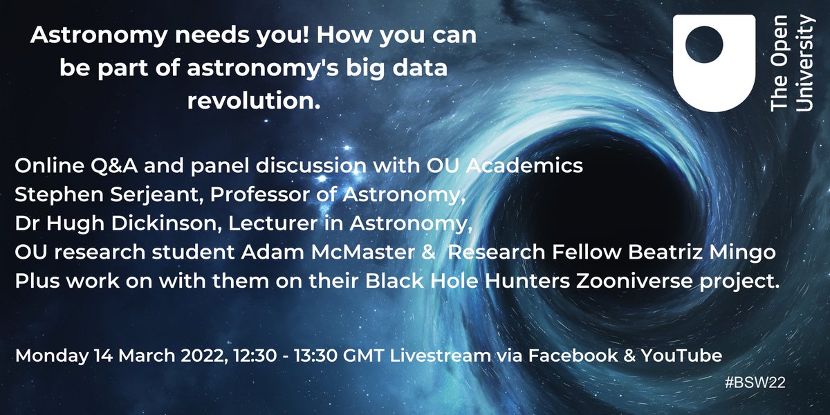 Faculty of STEM, The Open University (@ou_stem) on Twitter photo As part of the OU's events for #BSW22 we bring you this online Q&A and panel discussion and #Zooniverse project Black Hole Hunters. 
The event will be streamed on here on Facebook & YouTube.
⬇️Book your free tickets now! ⬇️
eventbrite.co.uk/e/274810324077 As part of the OU's events for #BSW22 we bring you this online Q&A and panel discussion and #Zooniverse project Black Hole Hunters. 
The event will be streamed on here on Facebook & YouTube.
⬇️Book your free tickets now! ⬇️
eventbrite.co.uk/e/274810324077