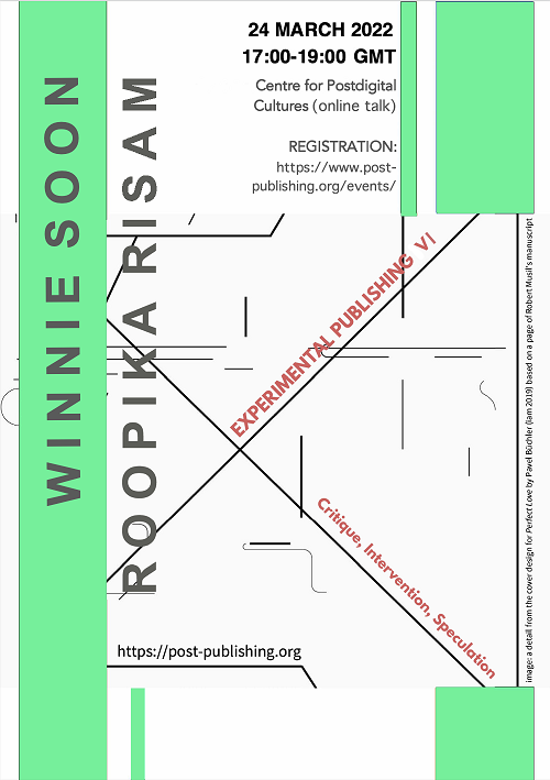 post_pub's tweet image. Please join us for Experimental Publishing VI – Critique, Intervention &amp;amp; Speculation @CovUni_CPC March 24, 5-7pm GMT. The 6th event in our post-publishing series with talks by Winnie Soon @siusoon &amp;amp; Roopika Risam @roopikarisam! Info + registration: post-publishing.org/2022/02/23/exp…