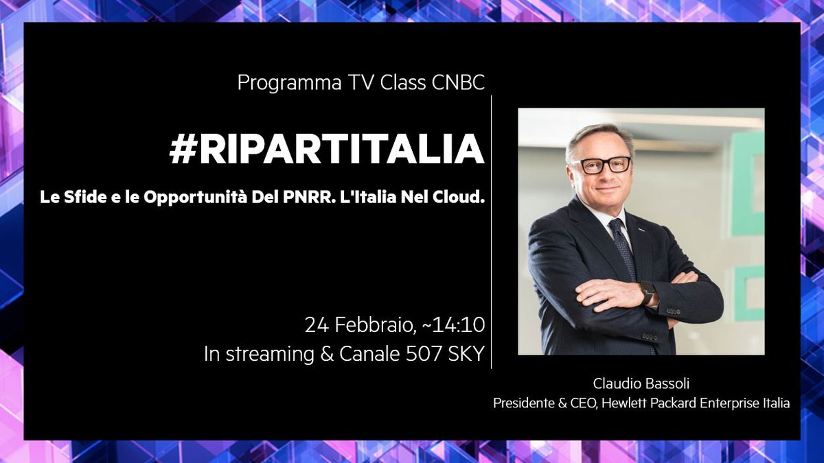 HPE_Italy's tweet image. Domani pomeriggio il nostro Presidente e CEO @Claudio_Bassoli parteciperà al programma @classcnbc &quot;Ripartitalia&quot;, dedicata a PNRR e #Cloud. Guarda live sul canale 507 di SKY o in streaming qui: hpe.to/6011KXNgF #NextGenCloud #PNRR #trasformazionedigitale #Ripartitalia