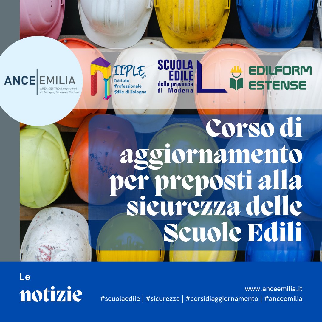 Corso di aggiornamento per preposti alla sicurezza delle Scuole Edili – ANCE EMILIA Area Centro anceemilia.it/corso-di-aggio…