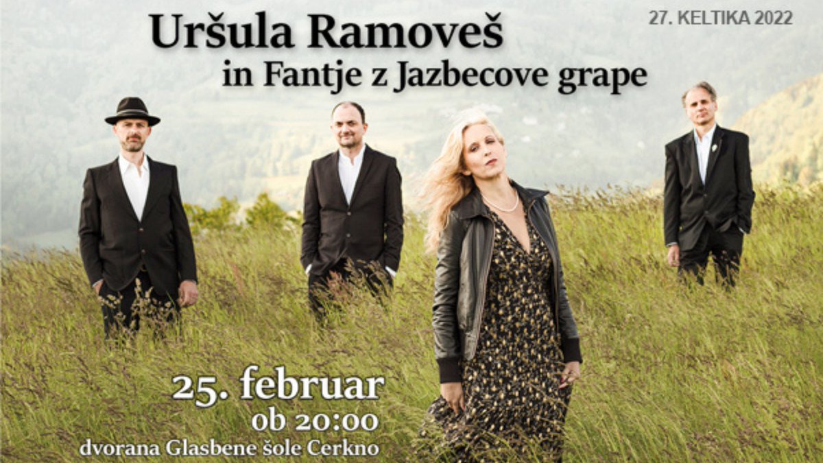 📣 V petek, 25. 2., ob 20:00 v dvorani Glasbene šole Cerkno na 27. Keltiki gostimo URŠULO RAMOVEŠ in FANTE Z JAZBECOVE GRAPE z gosti (Jelena Ždrale, Blaž Celarec, Nino de Gleria, Boštjan Gombač in Martin Ramoveš). Po vstopnice 👉 bit.ly/3rEWnUn