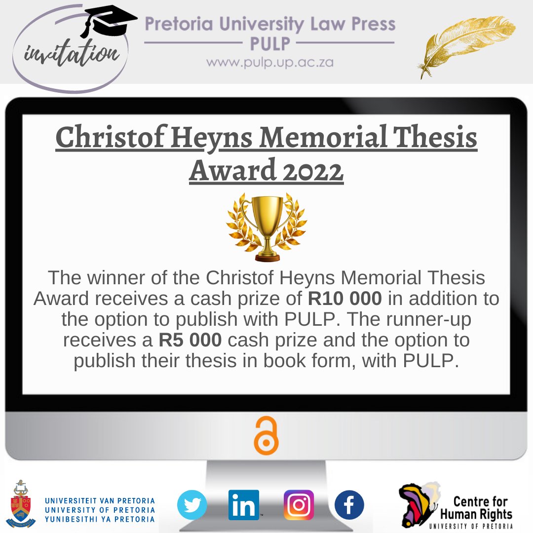 #Invitation to all #doctoral candidates🎓📚Students who have completed, or will complete, their doctoral studies in #law at an African #University in 2021 are encouraged to submit their doctoral #theses for consideration for the #ChristofHeynsMemorialThesisAward