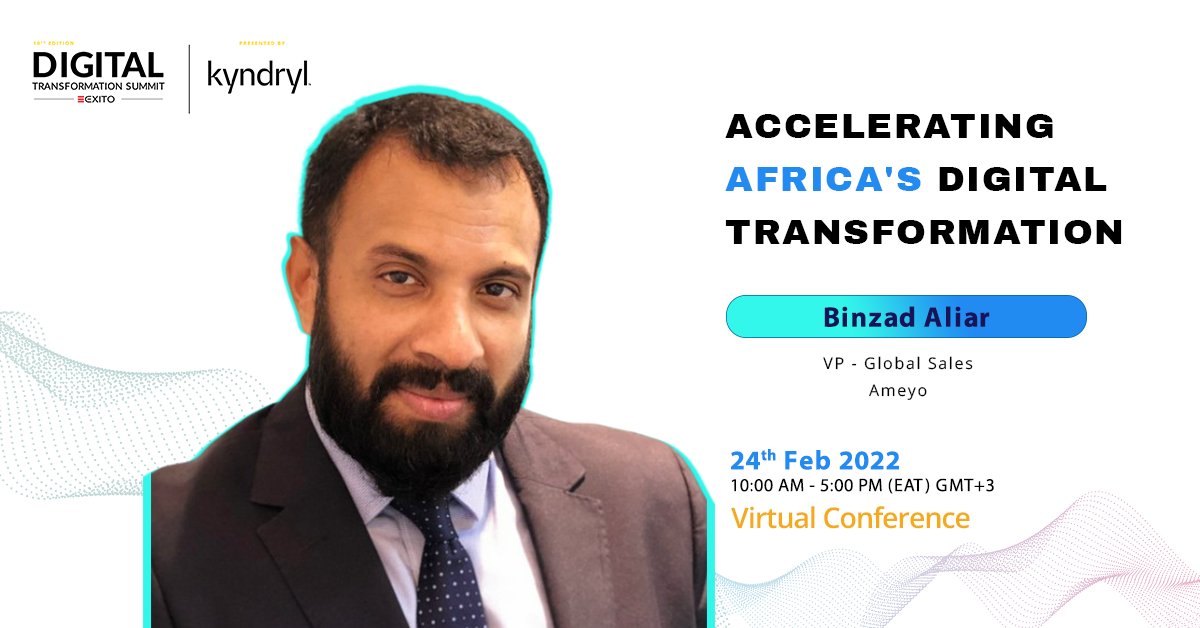 We are excited to announce Binzad Aliar, the VP - Global Sales at <a href="/AmeyoCIM/">AMEYO</a> as our esteemed speaker at the 10th Edition - Digital Transformation Summit Africa Presented by <a href="/Kyndryl/">Kyndryl</a>.

Website: zcu.io/s1Ps

#exito #DTSAfrica2022  #virtualevent