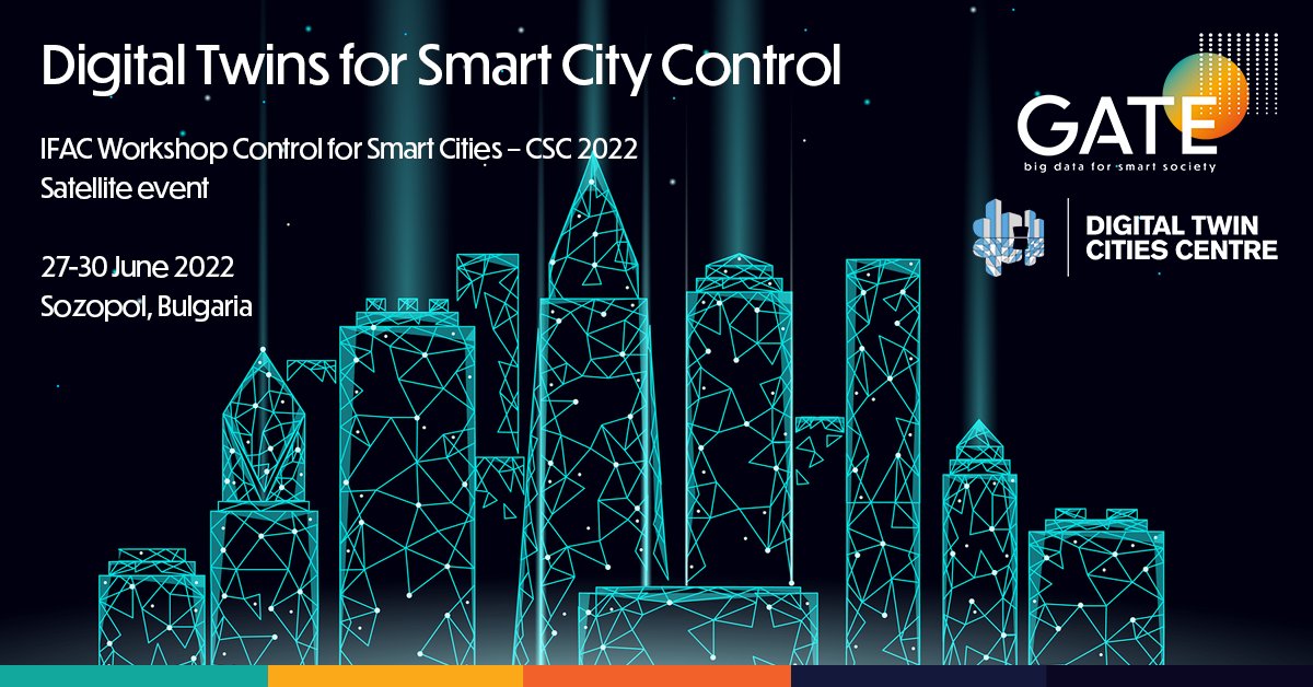 GATE_CoE's tweet photo. @GATE_CoE and Digital Twins Cities Centre of Chalmers University of Technology, Sweden organise Digital Twins for Smart City Control Workshop under the auspices of @IFAC - https://t.co/bBVcg0KWhJ. Draft paper submission until 20 March. Visit https://t.co/2Mj5QuCqBy https://t.co/oLgTLP9Q2c