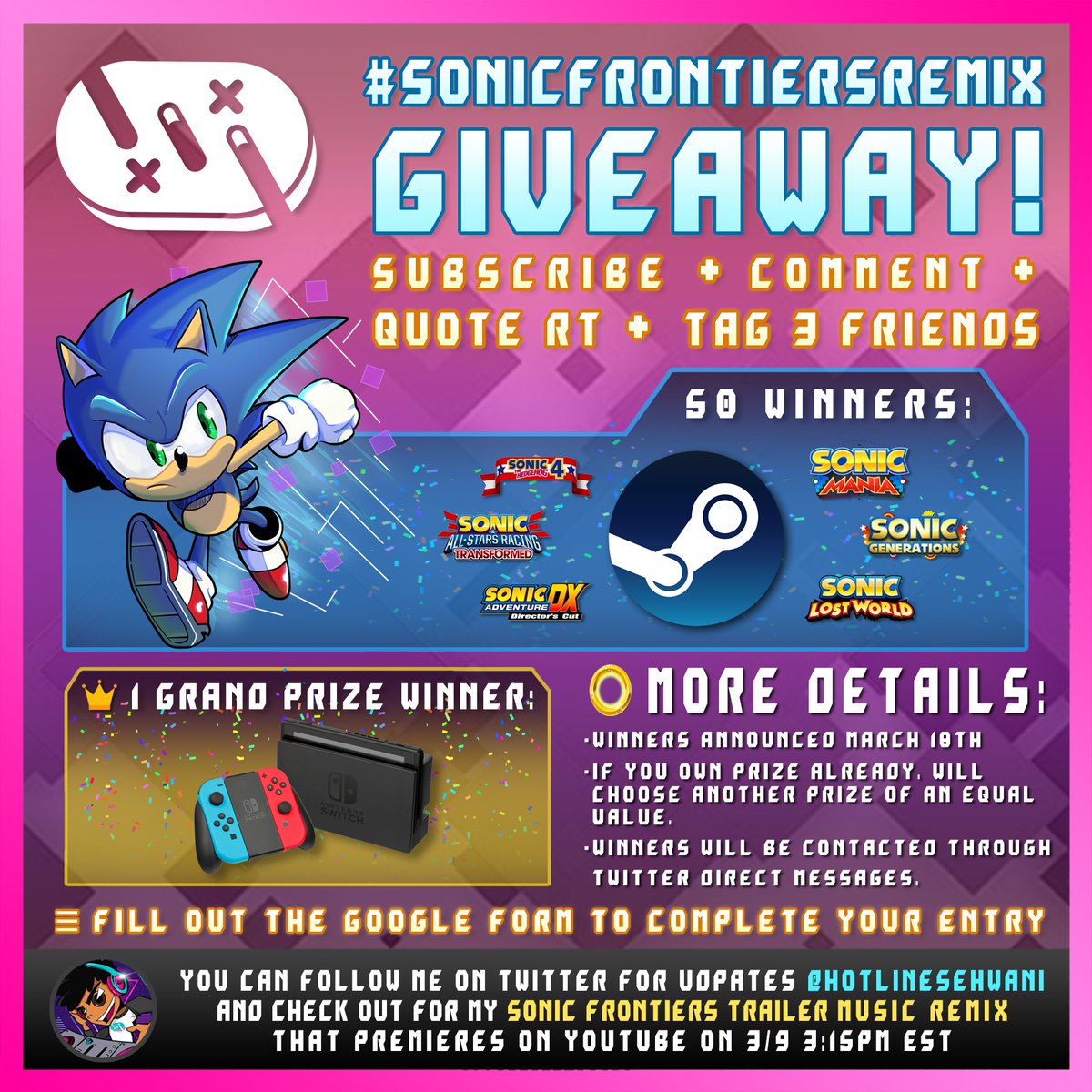 HotlineSehwani's tweet photo. Who's ready for a #Giveaway? 1 Nintendo Switch &amp; 50 Sonic Steam Games are up for grabs! (1 game per entry) #SonicFrontiersRemix 👾
➡️ Quote #RT + Tag 3 Friends
➡️ Subscribe on YT
➡️ Comment: https://t.co/9gkJeMIUzK
➡️ Form: https://t.co/0bA8IjugXz
#NintendoSwitch #SonicFrontiers https://t.co/3Cis6cLqlr