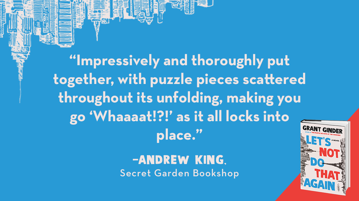 “Impressively and thoroughly put together, with puzzle pieces scattered throughout its unfolding, making you go ‘Whaaaat!?!’ as it all locks into place.”—Andrew King from <a href="/SecretGardenBks/">Secret Garden Books</a> on <a href="/GrantGinder/">Grant Ginder</a>’s newest, LET’S NOT DO THAT AGAIN 🧩 ow.ly/ipYY50HKE8i