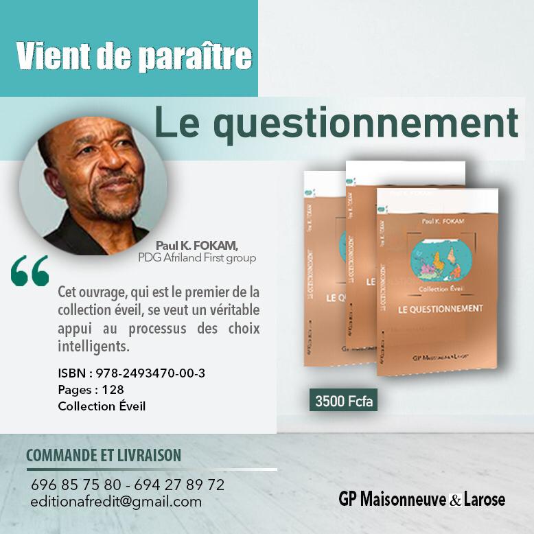 AnniePayep's tweet photo. Vient de paraître.
"LE QUESTIONNEMENT" par le Dr Fokam. PDG Afriland.
1er ouvrage de la collection Éveil. Dispo à 3500.
#Afredit 👇🏿 https://t.co/Az4uIrLCik