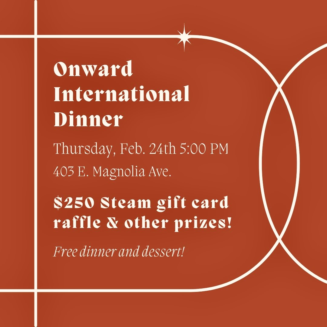 AuburnISSS's tweet photo. Onward is hosting a dinner and your invited! 
Onward International Dinner Thursday, February 24 5:00 PM
Free dinner and dessert, $250 steam gift card raffle (and other prizes)
For further information, or if you need a ride contact (615) 925–9647. @followonward https://t.co/04CfNLUIPL