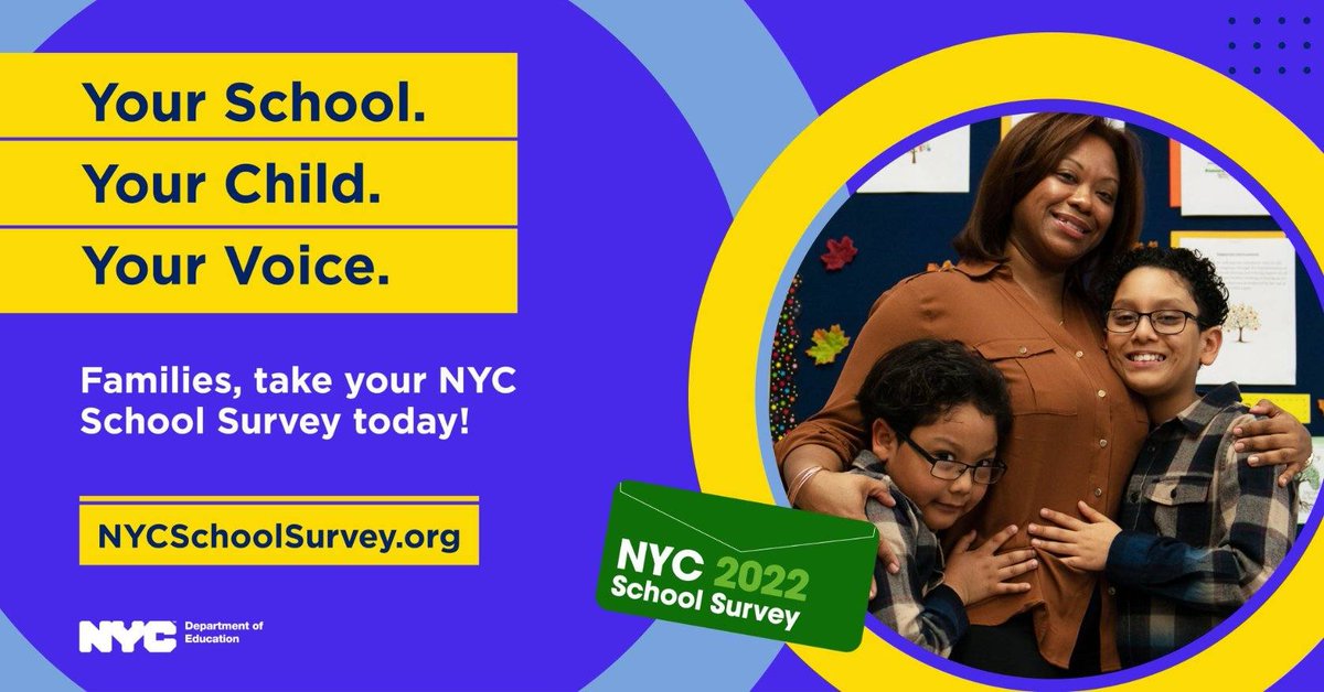 We want to hear from you! Complete the #NYCSchoolSurvey at nycschoolsurvey.org and tell us about your school experience. Your voice matters!
