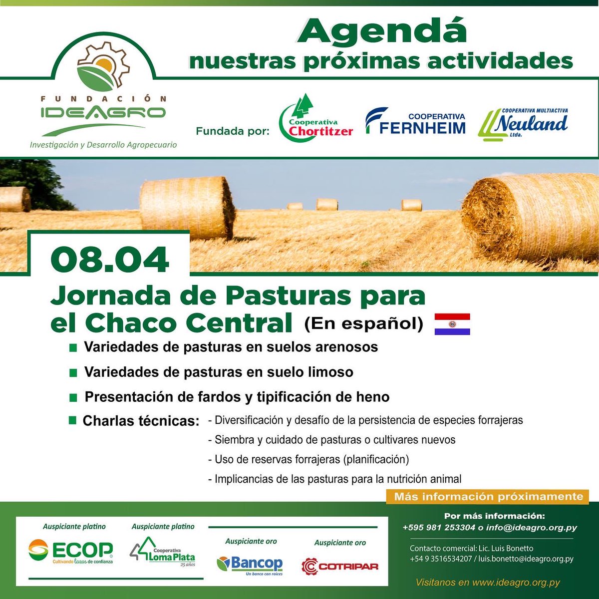📌 Agendá nuestras próximas actividades: 

1. 🗓25.03 - Día de Campo Ovino (ojo, es en alemán) 

2. 🗓 08.04 - Jornada de Pasturas para el Chaco Central (español) 

Más información próximamente!!