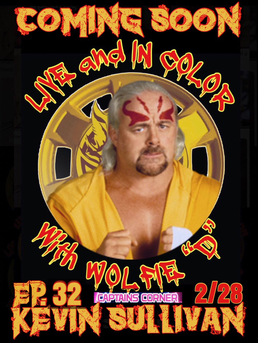 livewolfied's tweet image. Coming Soon! MONDAY 2/28! 
#TheTaskmaster #KevinSullivan! 
Great conversation with an absolute legend! 
Co-Promoted with our friends at #CaptainsCorner!
Facebooks premier wrestling collectible page, visit them for all your memorabilia needs!
