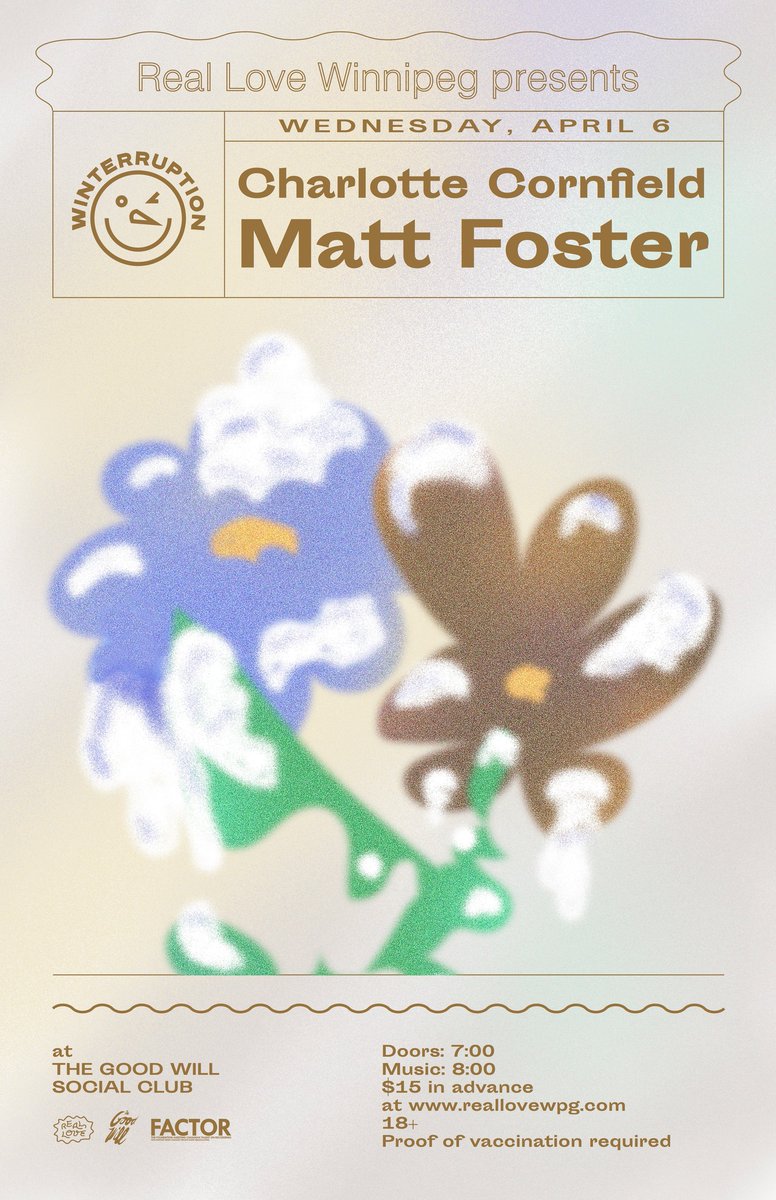 WNTRPTN_wpg's tweet photo. Great line up with these 2 amazing artists Matt Foster and @cornfieldmusic at @thatgoodwill Wednesday April 6th.
Presented by @RealLoveWPG
Tickets available https://t.co/d2eLgd8zeJ
#winterruption #winterruptionwpg #wntrptn2022 #mattfoster #charlottecornfield #winnipeg https://t.co/P9JpllVa6u