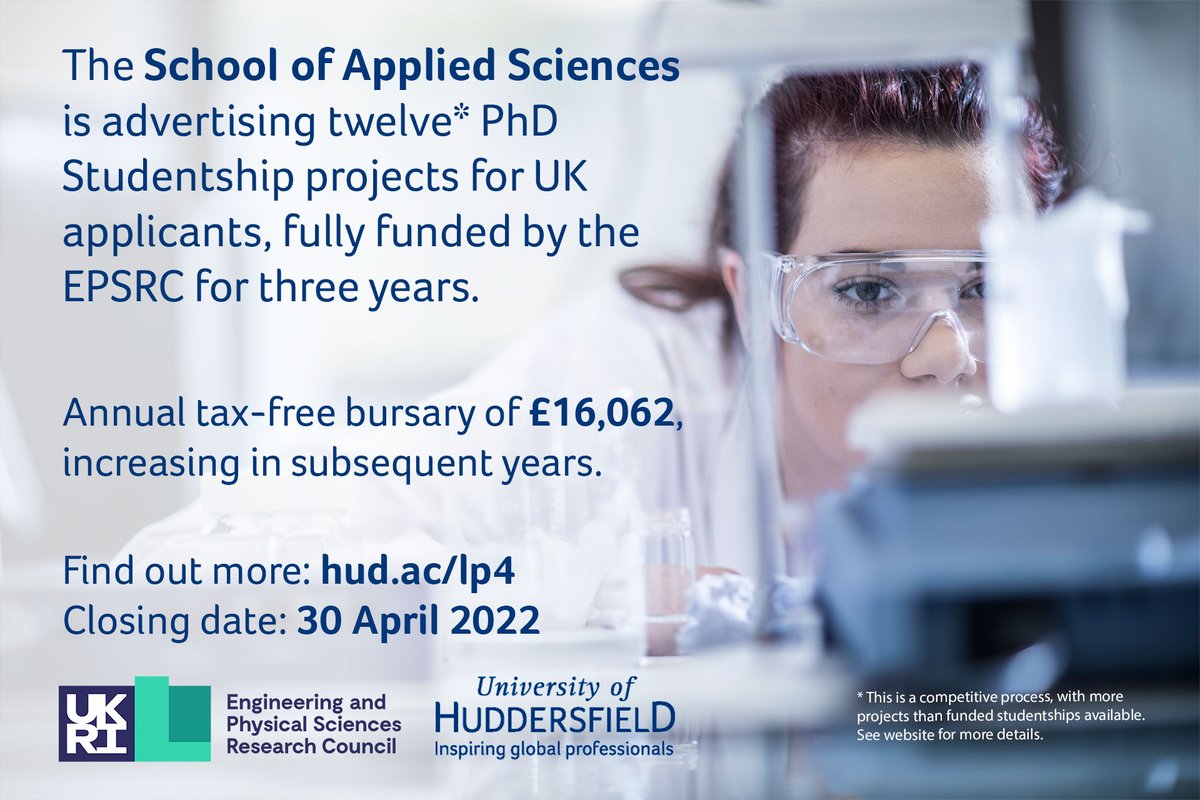 AppSci UHuddersfield (@hudsas) on Twitter photo EPSRC funded PhD studentships available at <a href="/HuddersfieldUni/">University of Huddersfield</a> - closing date 30 April 2022 EPSRC funded PhD studentships available at <a href="/HuddersfieldUni/">University of Huddersfield</a> - closing date 30 April 2022