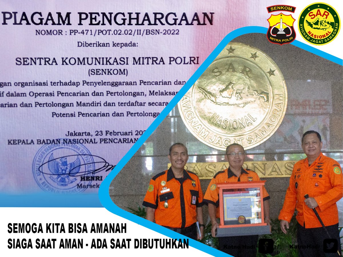 Piagam penghargaan untuk Senkom Mitra Polri dari kepala Basarnas dalam Potensi Pencarian dan Pertolongan semoga kita bisa amanah. Siaga Saat Aman - Ada Saat Dibutuhkan #KatnoHadi #SenkomMitraPolri #Senkom #Basarnas #Rescue