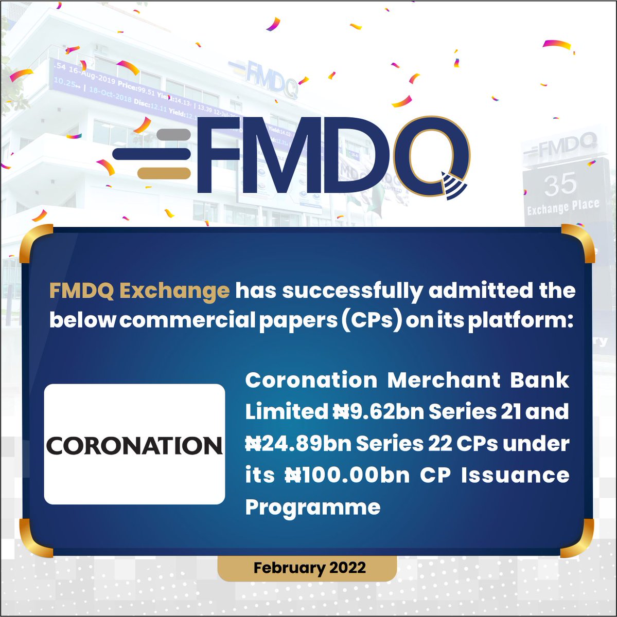 FMDQGroup's tweet photo. FMDQ Exchange is pleased to announce the approval for the quotation of the Coronation Merchant Bank Limited ₦9.62bn Series 21 and ₦24.89bn Series 22 CPs under its ₦100.00bn CP Issuance Programme on its platform.
#CoronationMB
#CommercialPapers
#FMDQExchange
#FMDQGroup https://t.co/tLdOraMnKk