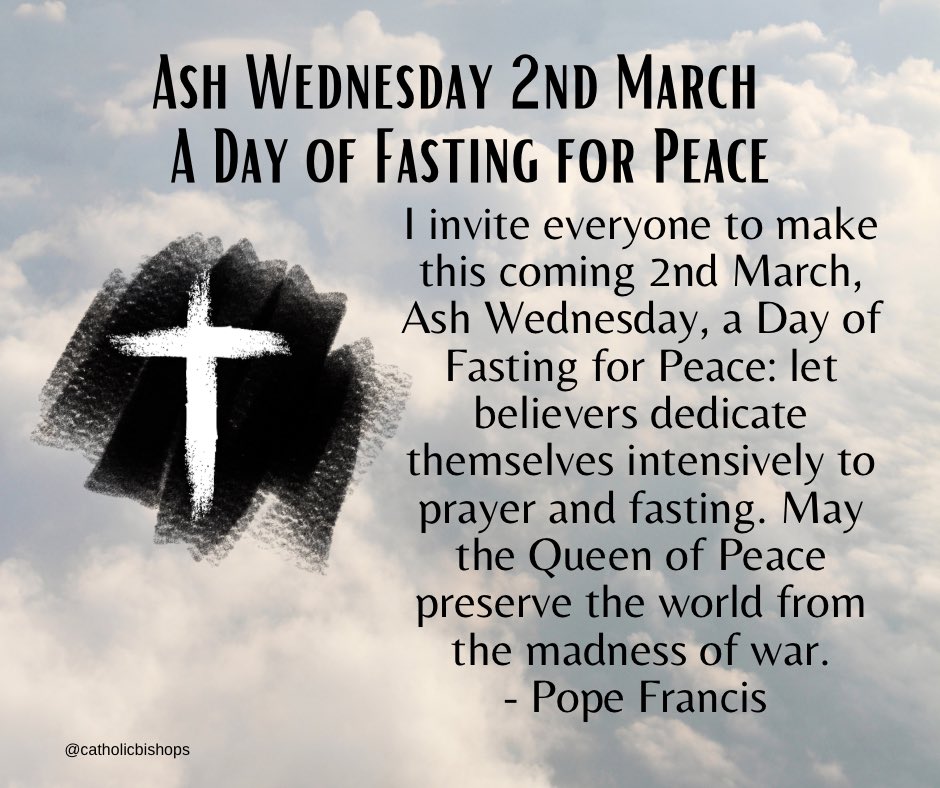 Pope Francis is inviting everyone to make this coming 2nd March, Ash Wednesday, a Day of Fasting for Peace. He’s asking believers to dedicate themselves intensively to prayer and fasting. He also asks the Queen of Peace to preserve the world from the madness of war. #prayforpeace