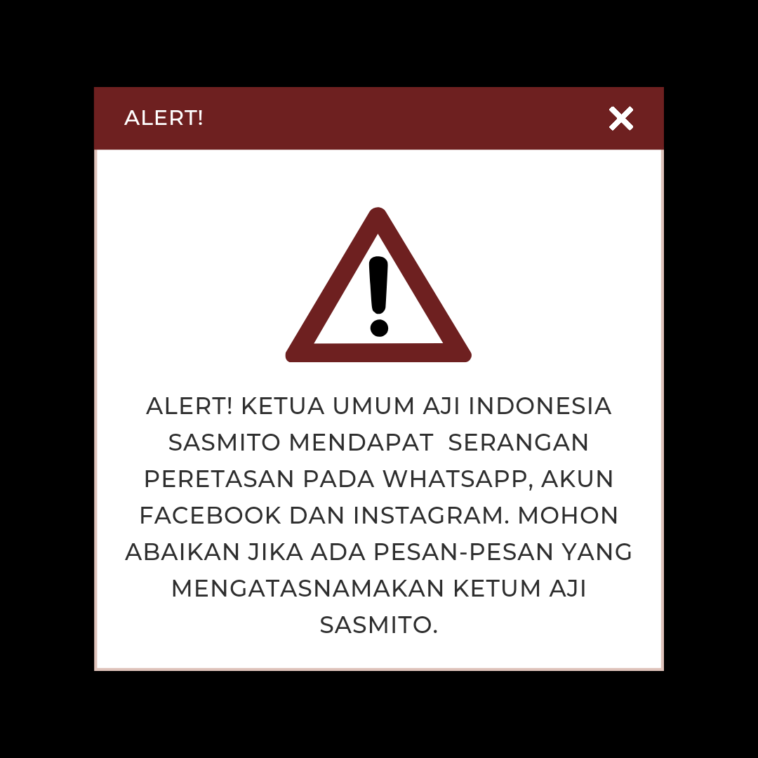 Alert! Ketua Umum AJI Indonesia Sasmito mendapat  serangan peretasan pada Whatsapp, akun Facebook dan Instagram. Mohon abaikan jika ada pesan-pesan yang mengatasnamakan Ketum AJI Sasmito.