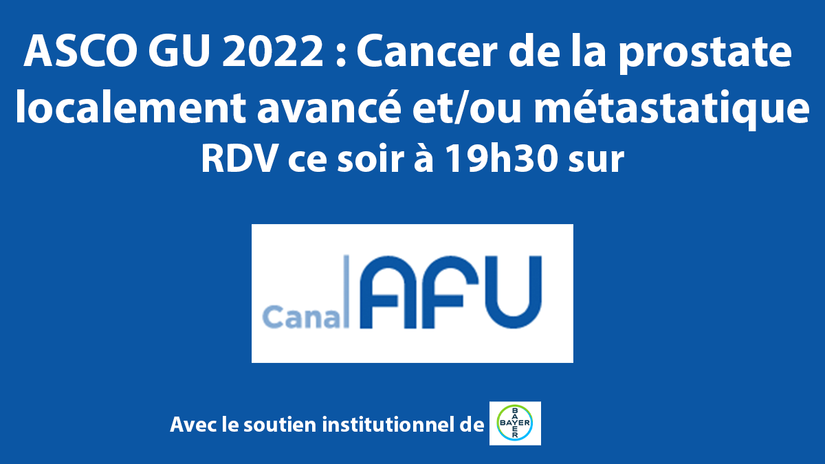 AFUrologie's tweet photo. RDV à 19h30 pour l’émission #canalAFU spéciale ASCO GU 2022 dédiée au cancer de la #protaste localement avancé ou métastatique avec @MRoupret, Romain Mathieu et @GPloussard. Une émission avec le soutien de @Bayer_FR 👉 https://t.co/AcakXIOW8a https://t.co/NgyglPtz7j