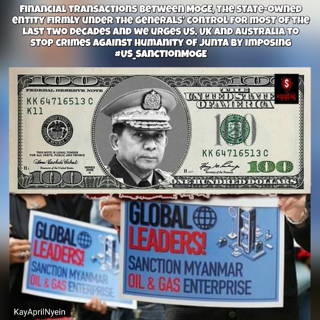 kayaprilnyein1's tweet photo. Revenues from MOGE fuels the military spending of the Genocide Regime, such as the  purchase of aircraft fuel for bombing to the people, weapons that killings the people. MOGE's funds helping the growth of military junta. We demanded #US_SanctionMOGE &amp;  #TakeAction_NoMoreWords https://t.co/g5iJR5WoF3