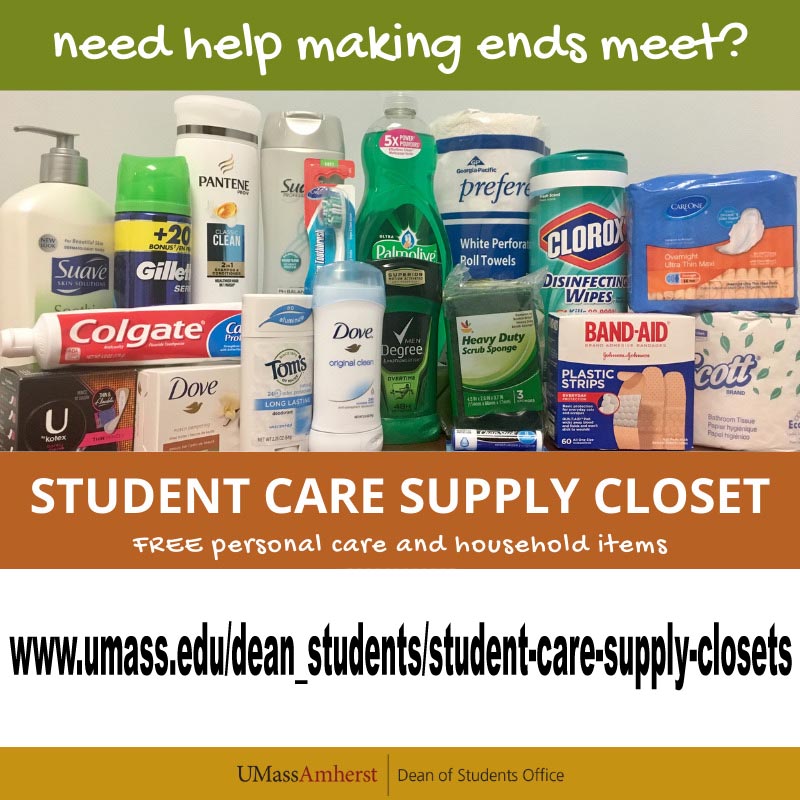 The Dean of Students Office manages the Student Care Supply Closet which provides free toiletries, household items, and baby supplies, allowing them to divert their income towards other necessities such as food, housing expenses, and books. Any enrolled student is eligible.